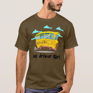 Bus driver Girl Bus Driver Driving Player Girl Wom T-Shirt