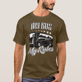 Bus Driver My Bus My Rules T-Shirt
