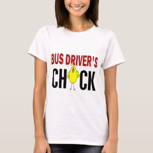 BUS DRIVER’S CHICK T-Shirt
