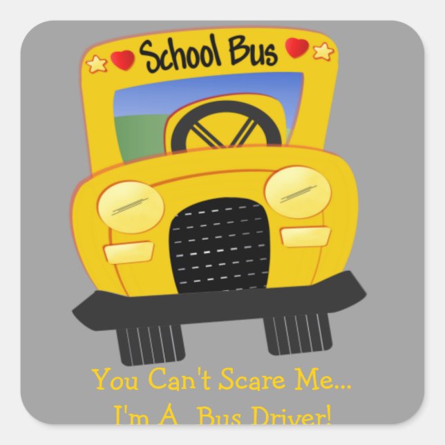 Bus Driver Scare (customizable) Square Sticker (Front)