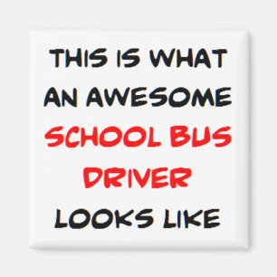 bus driver, school, awesome magnet