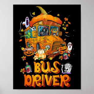 Bus Driver School Bus Bus Driver Life Halloween Poster