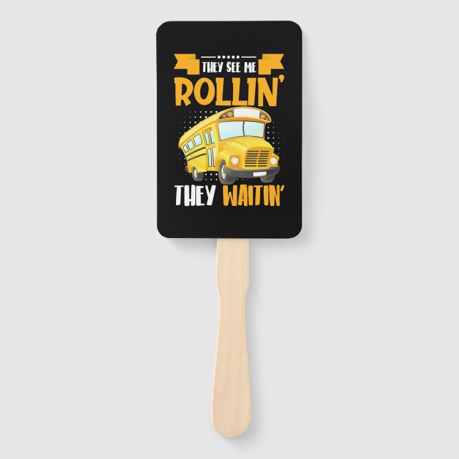 Bus Driver See Me Rollin Hand Fan (Front)