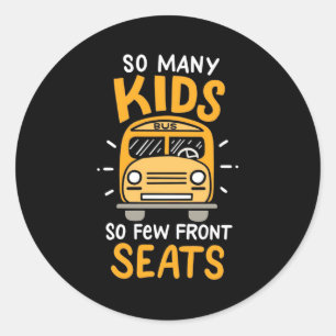 Bus Driver So Many Kids Classic Round Sticker