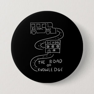 Bus Driver The Road of Knowledge 3 Inch Round Button