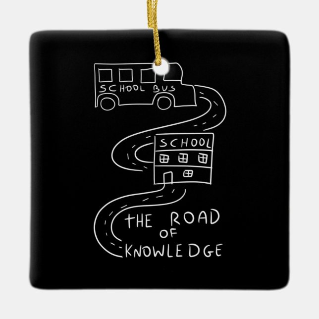 Bus Driver The Road of Knowledge Ceramic Ornament (Front)