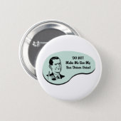 Bus Driver Voice 2 Inch Round Button (Front & Back)