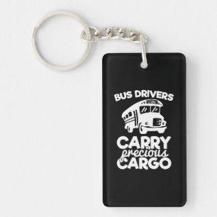 Bus Drivers Carry Precious Cargo Keychain