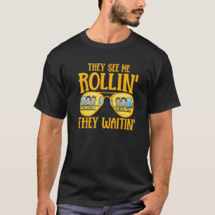 Bus Driving School Bus Driver They See Me Rollin' T-Shirt