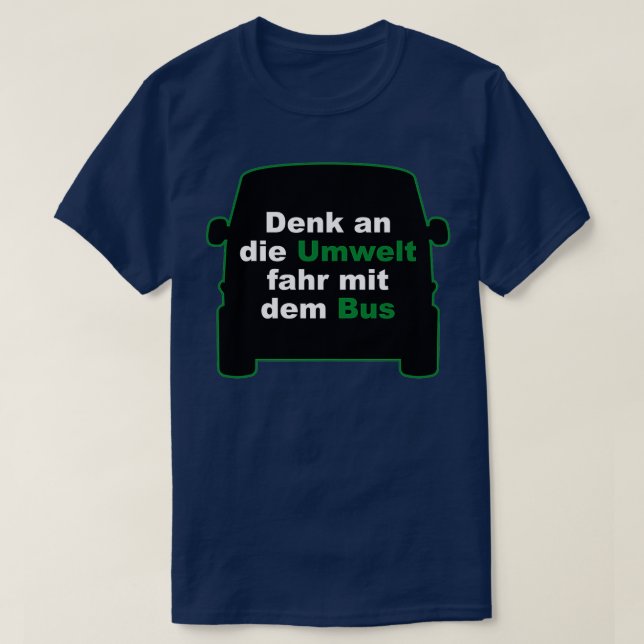 Bus Environment Protection Safe Environment Green  T-Shirt (Design Front)
