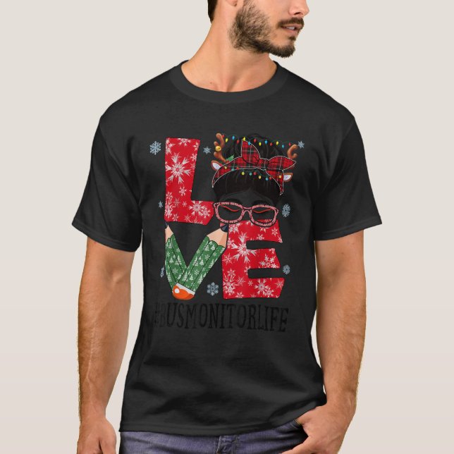 Bus Monitor Love Christmas Messy Bun Reindeer Buff T-Shirt (Front)