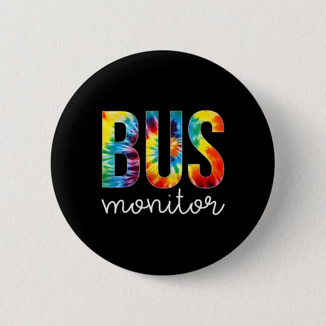 Bus Monitor Tie Dye Appreciation Day Hello Back To 2 Inch Round Button (Front)