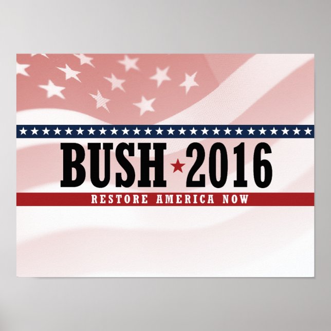 BUSH 2016 RESTORE AMERICA -.png Poster (Front)