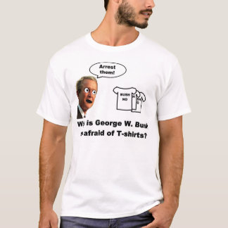 Bush afraid of shirts