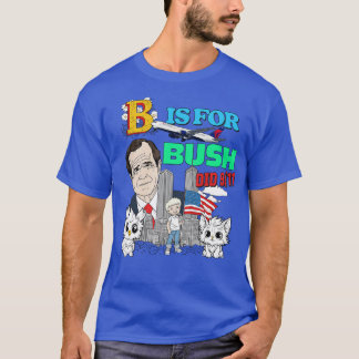 Bush Did 911 90s Style Meme Aesthetic T-Shirt