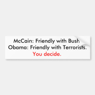 Bush or terrorists bumper sticker