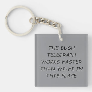 Bush Telegraph Keychain