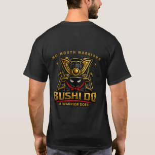 Bushi Do No Mouth Warriors T-Shirt