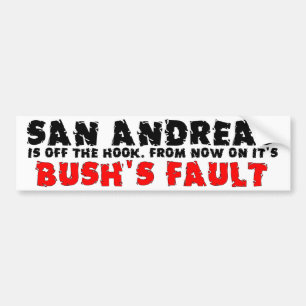 Bush's Fault Bumper Sticker