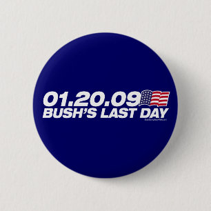 Bush's Last Day Button