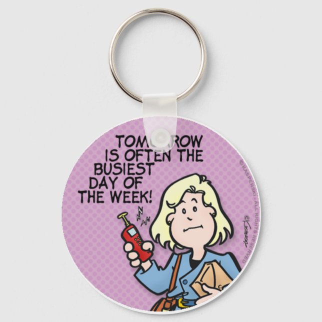 Busiest Day Keychain (Front)