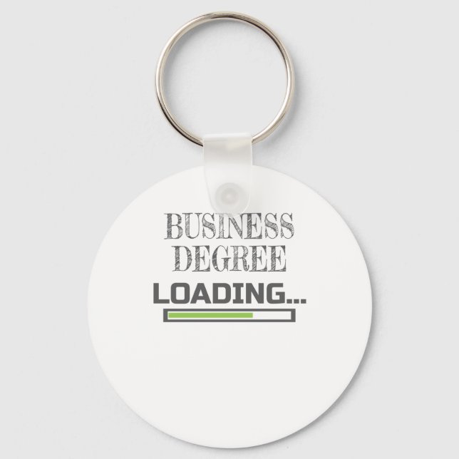 Business Degree Loading Business School Major Gift Keychain (Front)