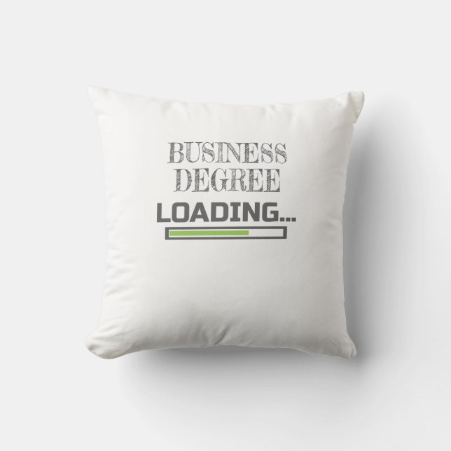 Business Degree Loading Business School Major Gift Throw Pillow (Front)