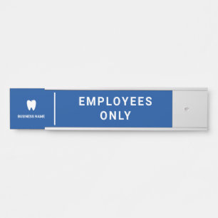 Business Dentist Logo   Modern Employees Only Door Sign