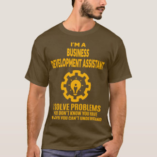 BUSINESS DEVELOPMENT ASSISTANT NICE DESIGN 2017 1 T-Shirt