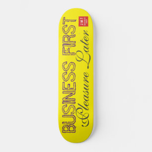 BUSINESS FIRST PLEASURE LATER SKATEBOARDS / JMT