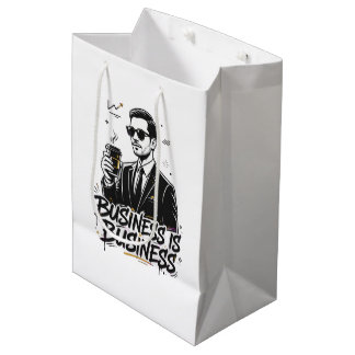 Business is business quotation medium gift bag