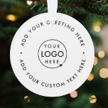 Business Logo | Minimalist Clean Simple Christmas Ornament<br><div class="desc">Simple,  stylish custom white business logo round christmas ornament in a modern minimalist style. You can easily add your company logo and custom text (eg. happy holidays or merry christmas) for the perfect holiday promotional favour with a corporate professional feel. #logo #business #christmas #ornament</div>