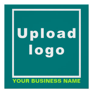 Business Name and Logo on Teal Green Square Glossy Poster
