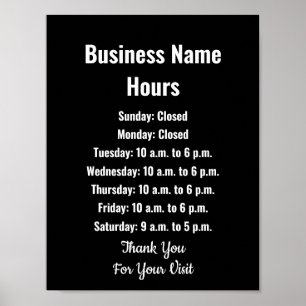 Business Name Hours Black and White Template Poster