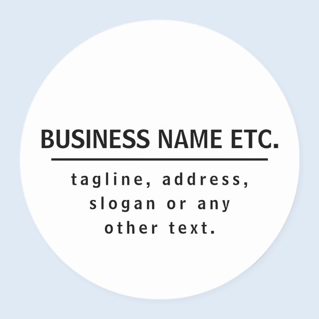 Business Name & Slogan/other text | Black & White Classic Round Sticker (Creator Uploaded)