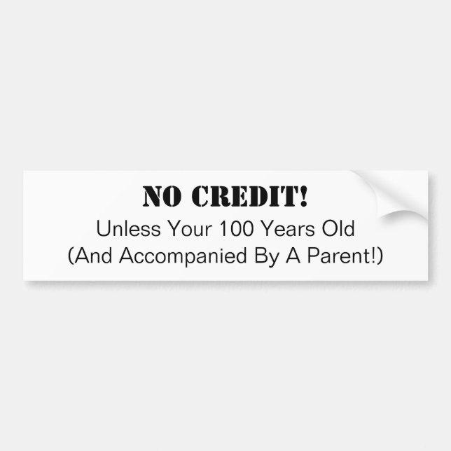 Business, No Credit Bumper Sticker (Front)