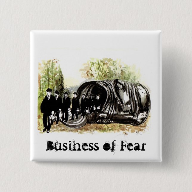 Business of Fear 2 Inch Square Button (Front)