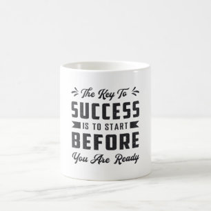 Business Owner The Key To Success Is To Start Boss Coffee Mug