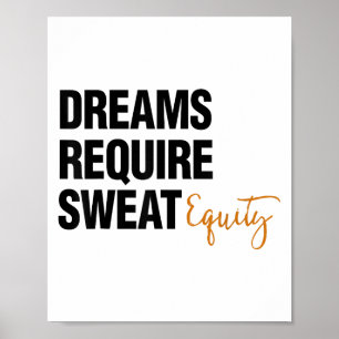 Business Quote Sweat Equity Entrepreneur  Poster