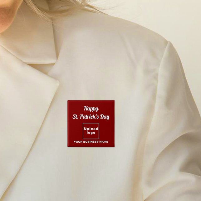 Business Saint Patrick Greeting on Red Square 2 Inch Square Button (Business name and logo with Happy Saint Patrick's Day greeting on red square button.)