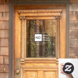 Business Shop No Shirt No Shoes No Service Window Cling