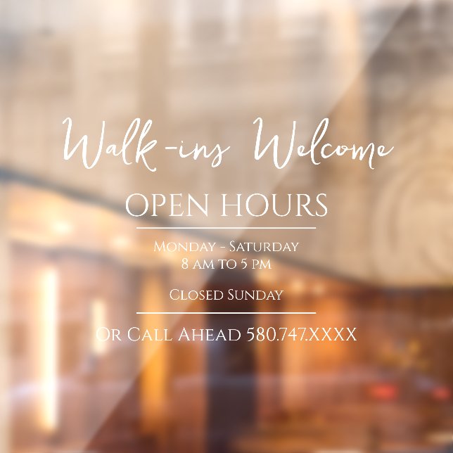 Business Walk-ins Welcome and Open Hours Window Cling (Sheet 2)