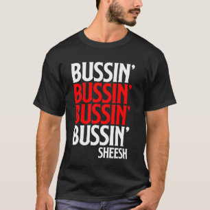 Bussin' Sheeesh Gen Z Aesthetic Generation Z Slang T-Shirt