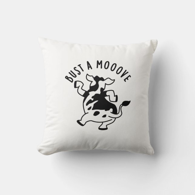 Bust A Mooove Funny Cow Pun  Throw Pillow (Front)