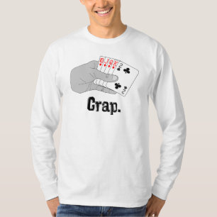 Busted Draw...crap. T-Shirt