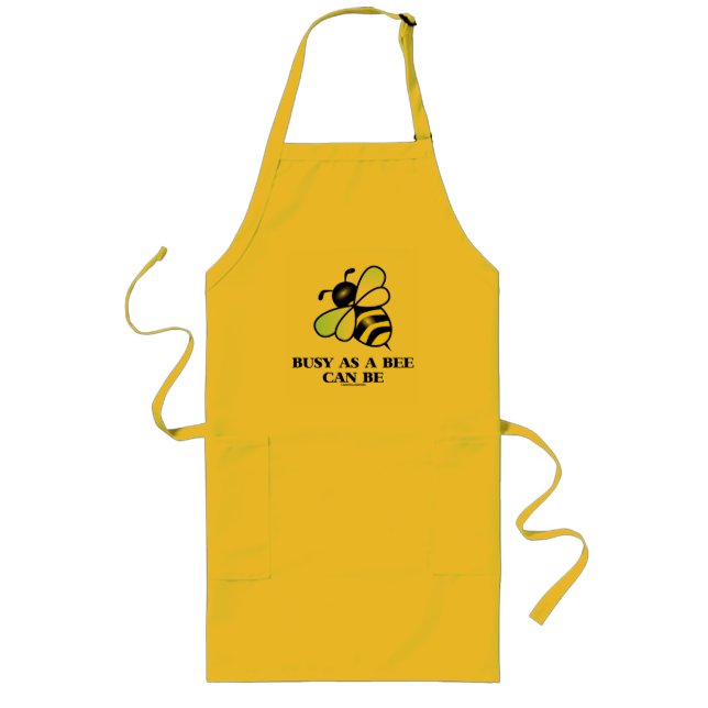 Busy As A Bee Can Be (Bee Saying) Long Apron (Front)