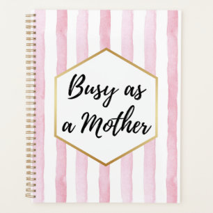 Busy as a Mother Pink and White Striped Planner