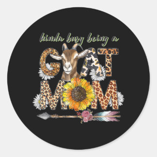 Busy Being Goat Mom Cute Mama Farm Animal Classic Round Sticker
