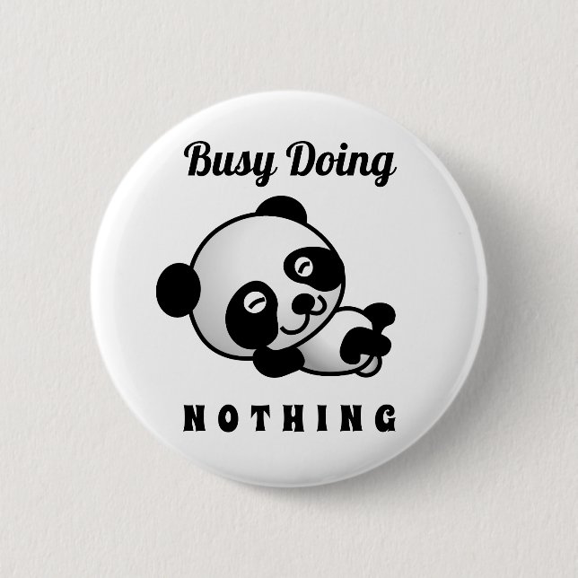 Busy Doing Nothing Cute Panda Funny Humour 2 Inch Round Button (Front)