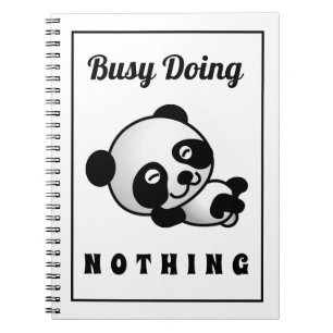 Busy Doing Nothing Cute Panda Funny Humour Notebook